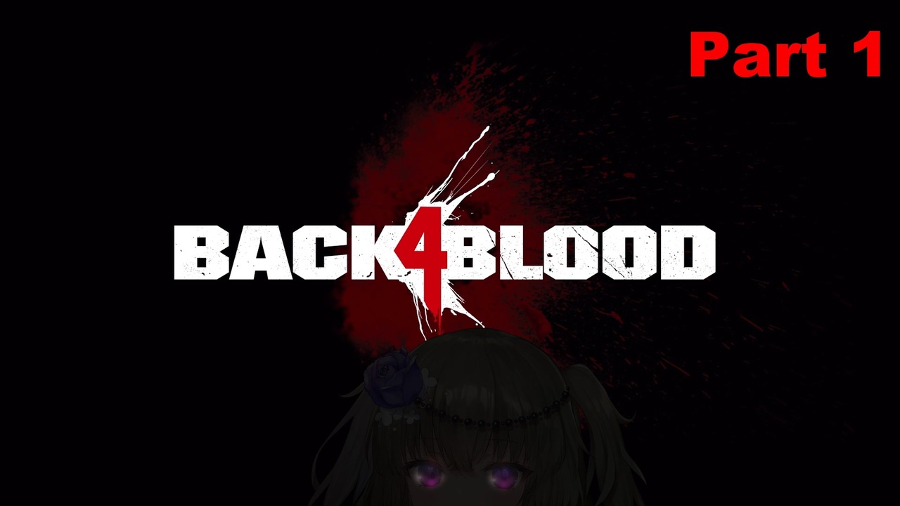 Back 4 Blood RTA 1 38 40 Part1 6 