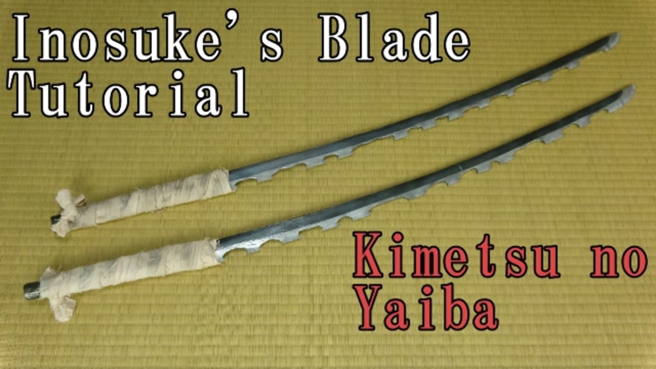 【Kimetsu No Yaiba】Inosuke's Nichirin Blade Tutorial 【Demon Slayer ...