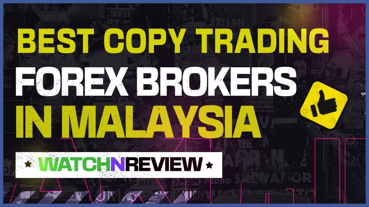 Best Copy Trading Forex Brokers In Malaysia - Top Forex Brokers - ニコニコ動画