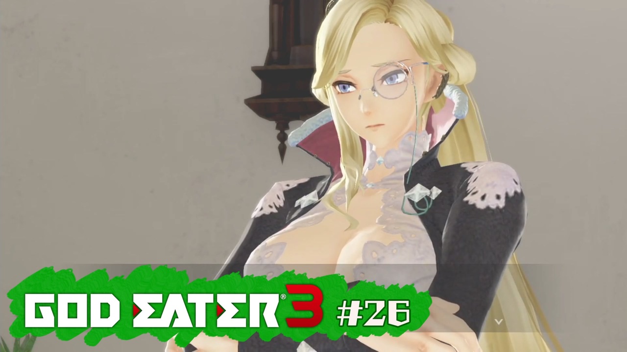 ド素人が崩壊しそうな世界を救う ─ ゴットイーター3 ─ part26【ゲーム実況】 ニコニコ動画