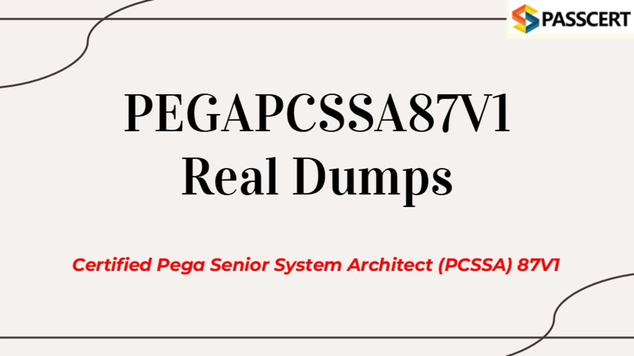 PCSSA Version 8.7 PEGAPCSSA87V1 Study Guide - ニコニコ動画