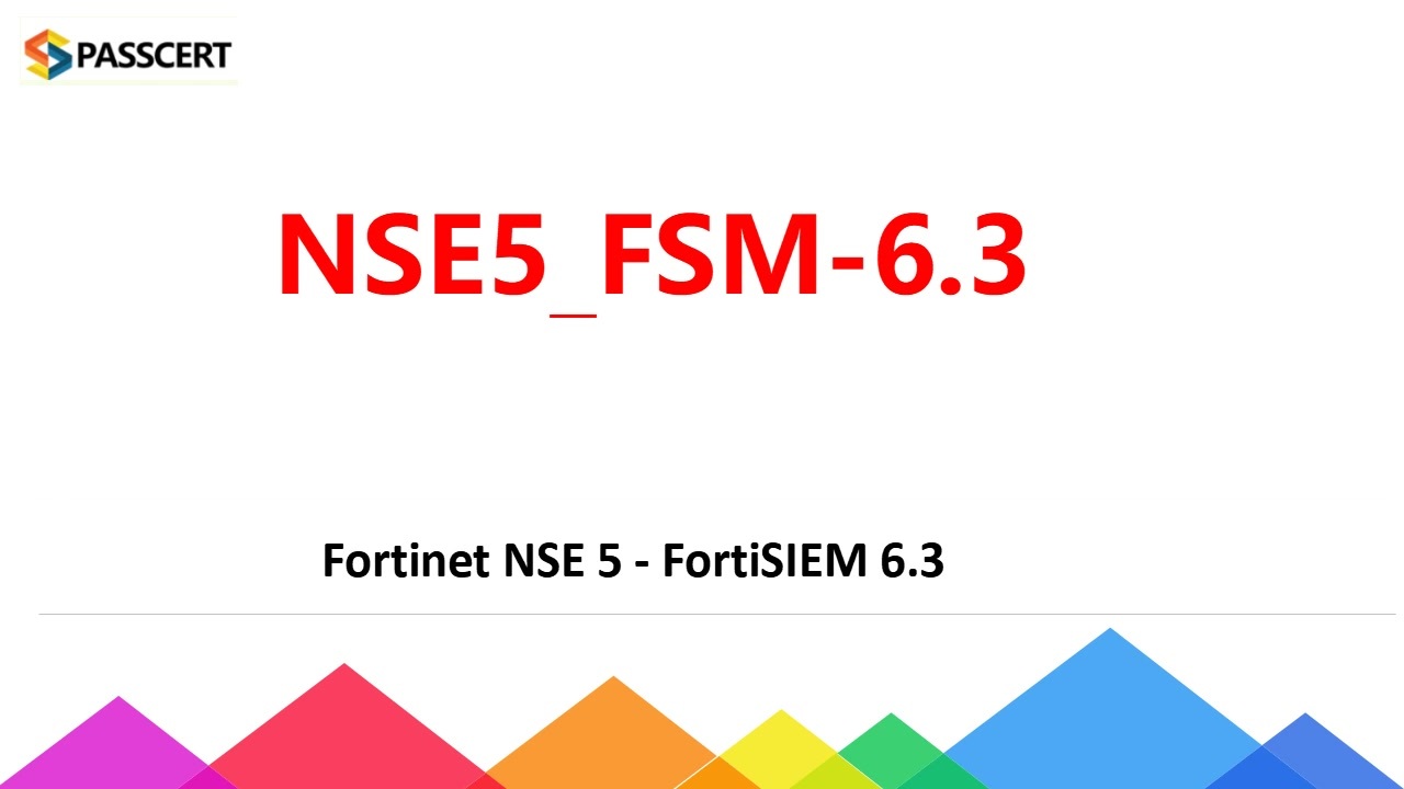 NSE5_FSM-6.3 Latest Exam Labs