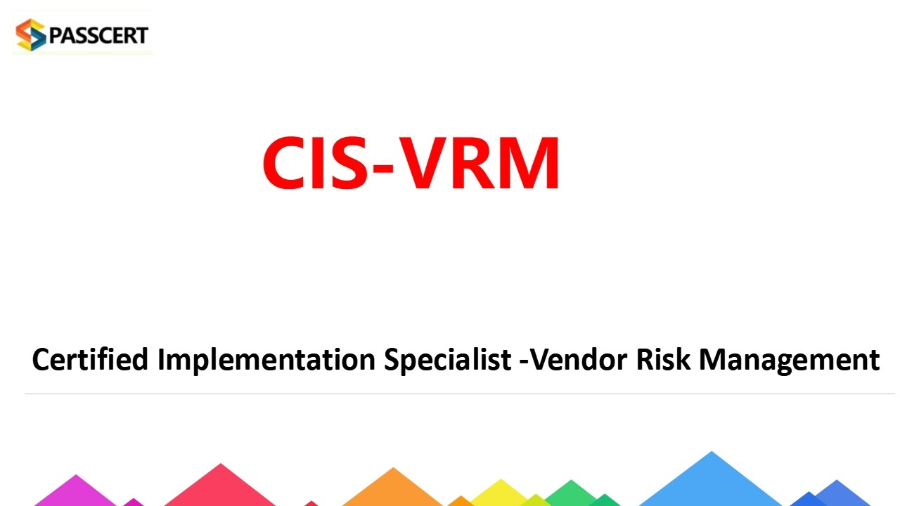 ServiceNow Vendor Risk Management CIS-VRM Study Guide - ニコニコ動画