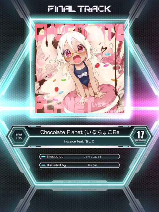 SDVX_Ⅵ】Chocolate Planet (いるちょこRemix) [MXM 17] - ニコニコ動画