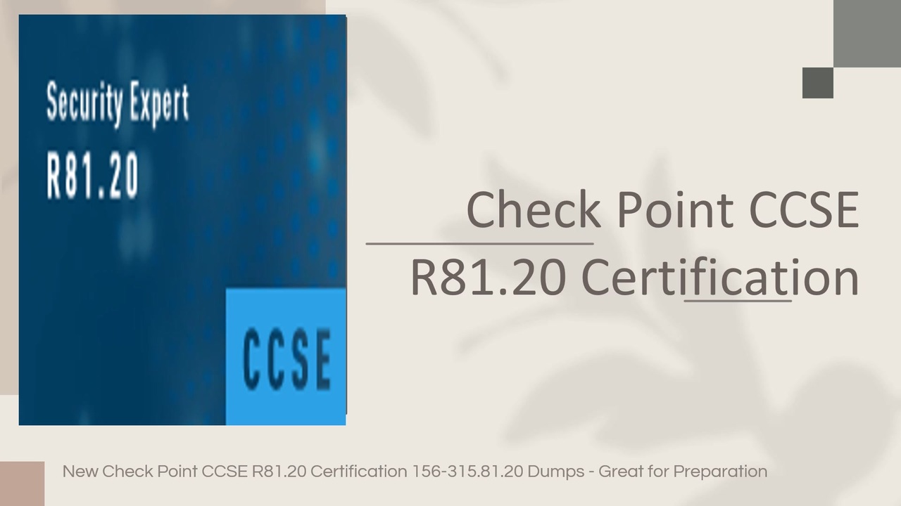 New Check Point CCSE R81.20 Certification 156-315.81.20 Dumps - Great ...
