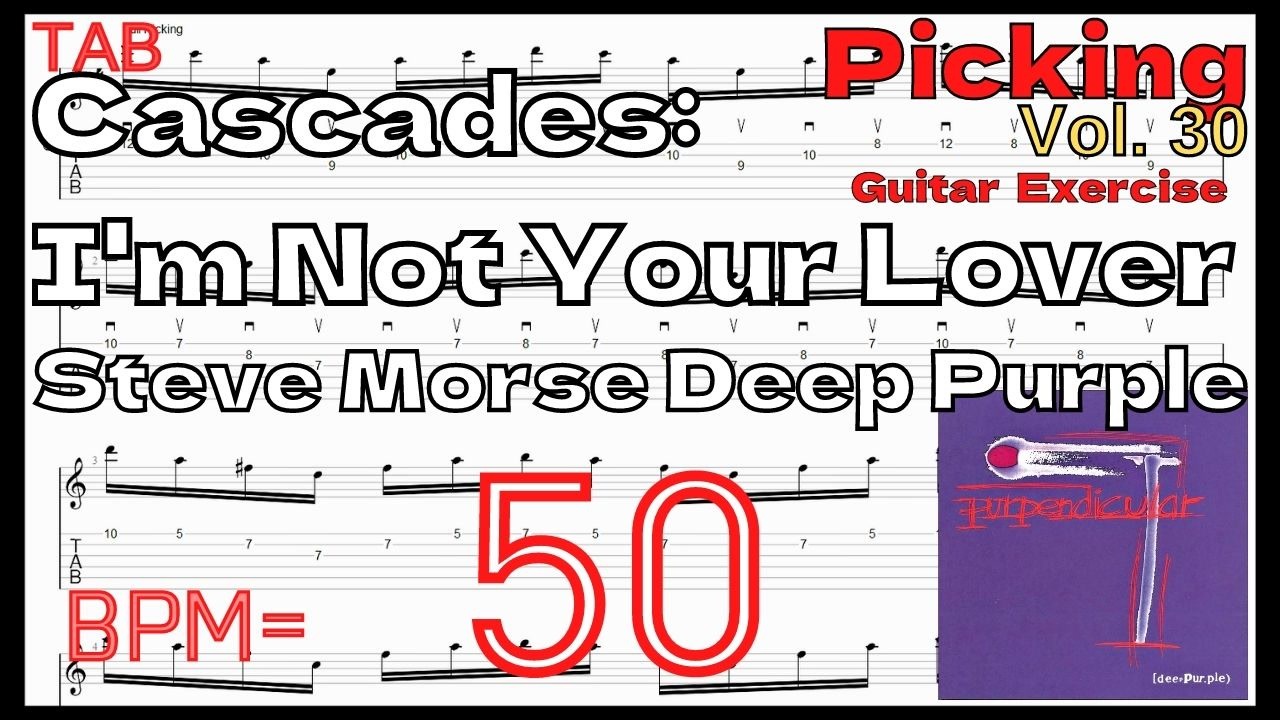 ギターピッキング基礎練習 スティーブ･モーズ Cascades: I'm Not Your Lover / Deep Purple Steve  Morse BPM50【キソレン kisoren】