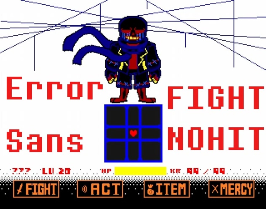 [Undertale(sans)]Errorsans FIGHT NOHIT - ニコニコ動画