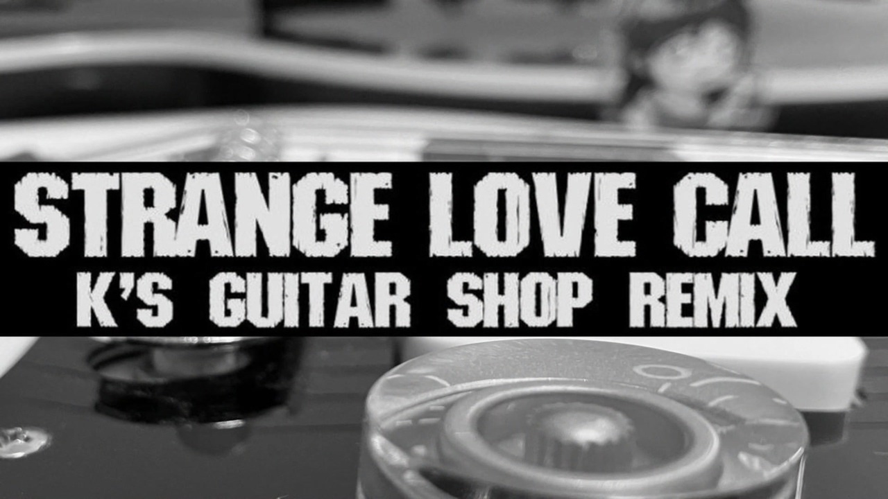 今酒ハクノ - Strange Love Call[K's Guitar Shop REMIX] - ニコニコ動画