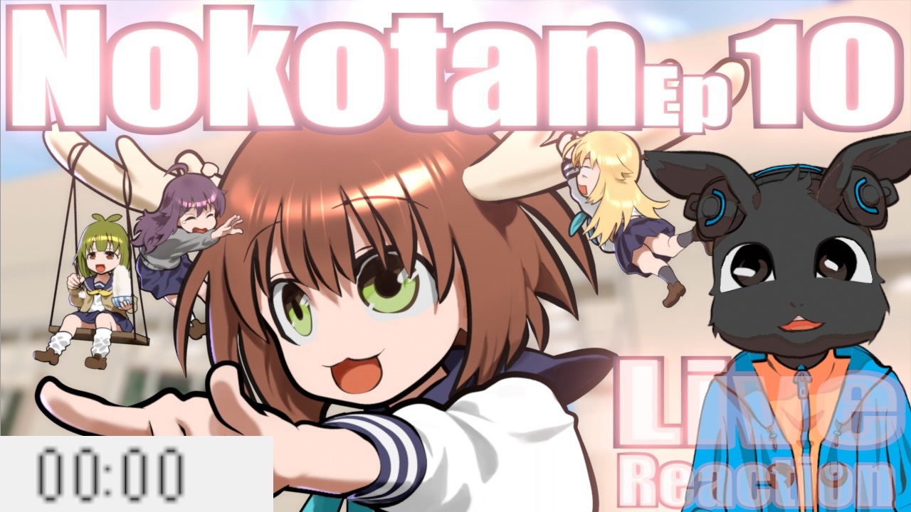Live Reaction Nokotan Ep 10 - ニコニコ動画
