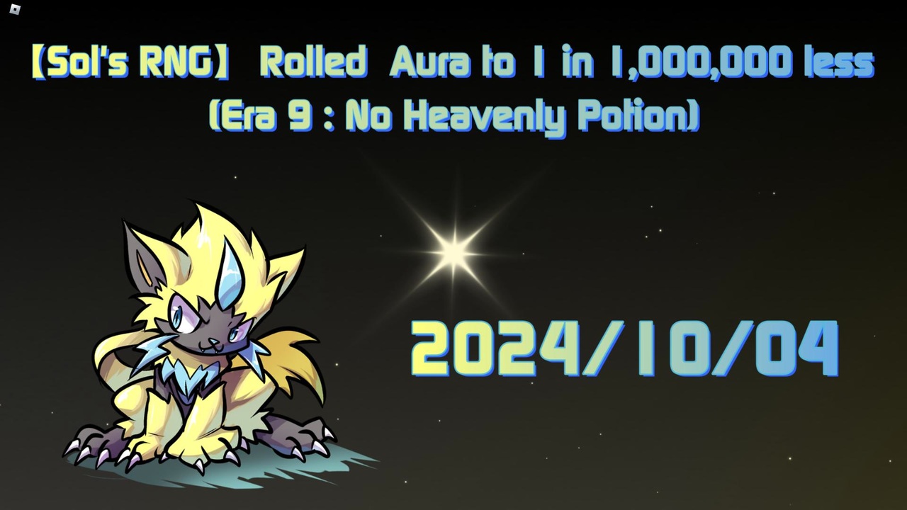 【Sol's RNG】 Rolled Aura to 1 in 1,000,000 less 2024/10/04 (Era 9 : No ...