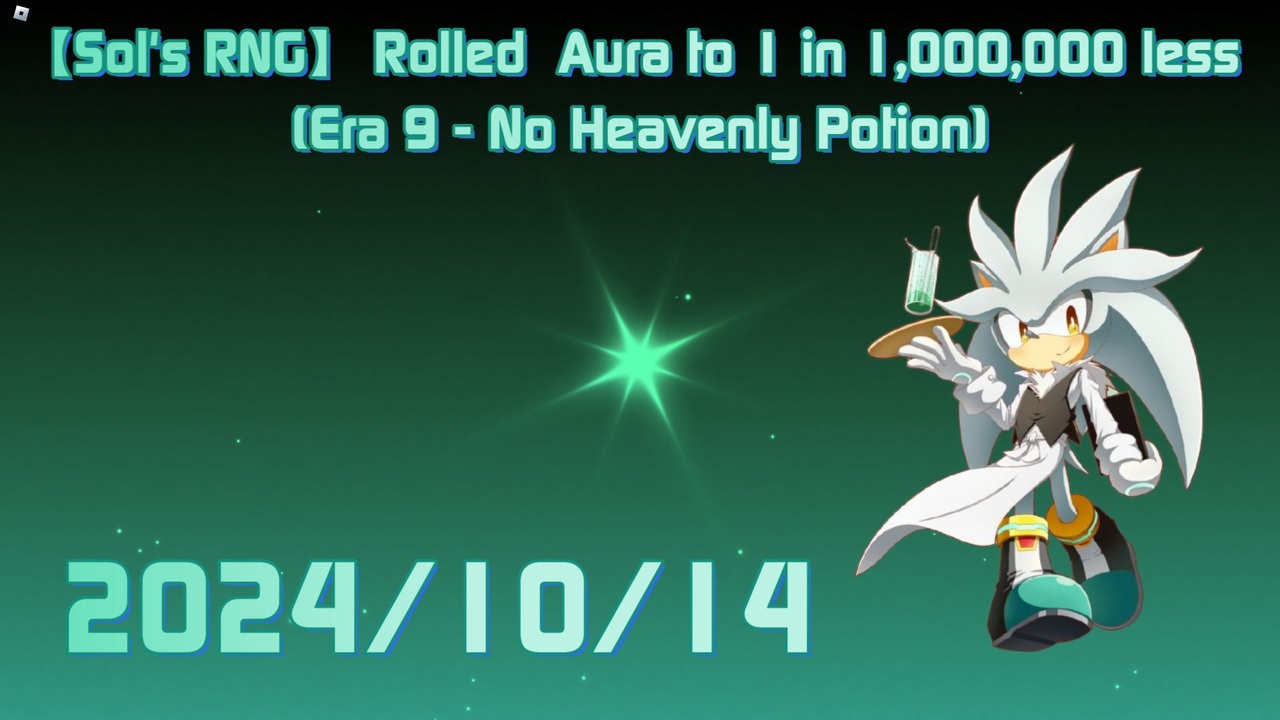 【Sol's RNG】 Rolled Aura to 1 in 1,000,000 less 2024/10/14 (Era 9 : No ...