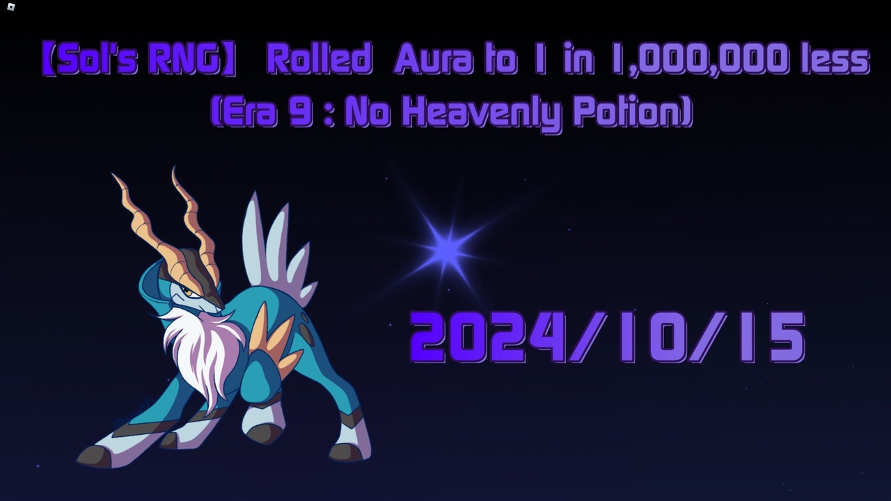 【Sol's RNG】 Rolled Aura to 1 in 1,000,000 less 2024/10/15 (Era 9 : No ...