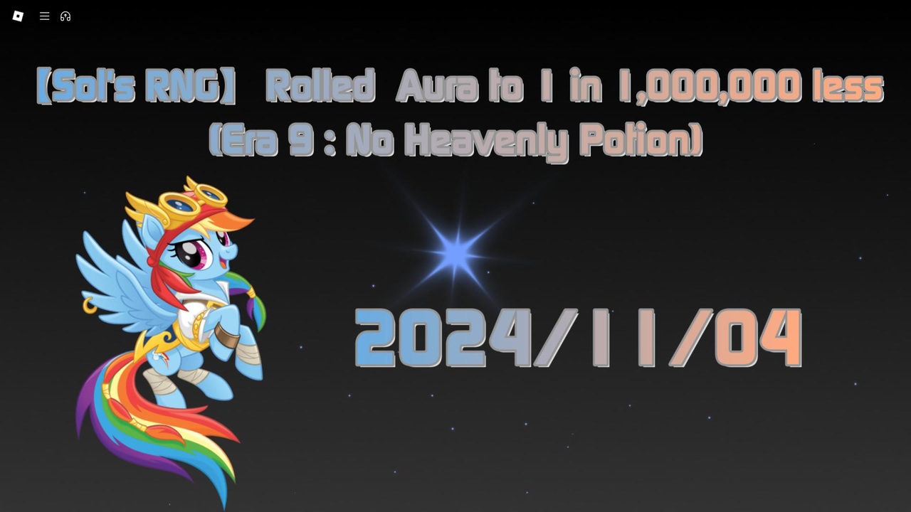 【Sol's RNG】 Rolled Aura to 1 in 1,000,000 less 2024/11/04 (Era 9 : No ...