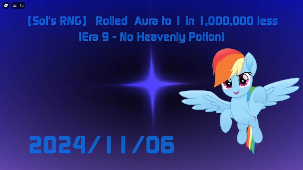 【Sol's RNG】 Rolled Aura to 1 in 1,000,000 less 2024/11/06 (Era 9 : No ...