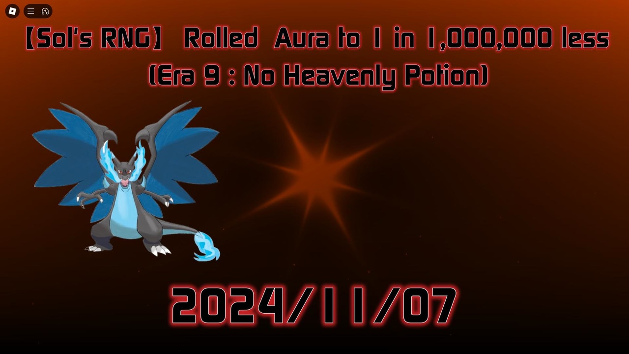 【Sol's RNG】 Rolled Aura to 1 in 1,000,000 less 2024/11/07 (Era 9 : No ...