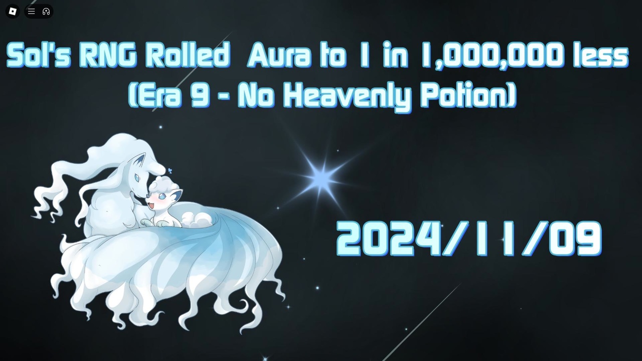 【Sol's RNG】 Rolled Aura to 1 in 1,000,000 less 2024/11/09 (Era 9 : No ...