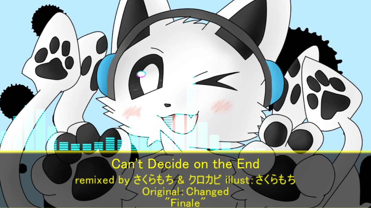 [Changed "Finale" Remix] Can't Decide on the End - ニコニコ動画