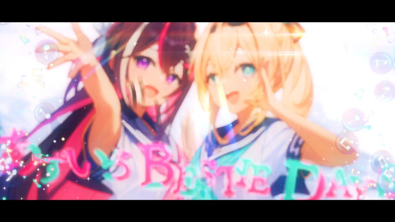 オリジナル楽曲】あずいろ BESTIE DAYS あずいろ(AZKi＆風真いろは