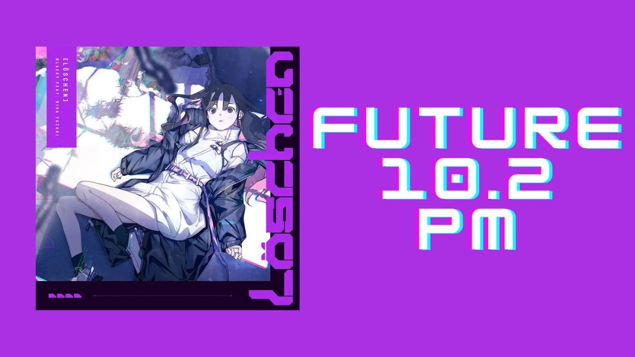 Arcaea「Löschen Future10 max-20」《BlackY feat. Risa Yuzuki