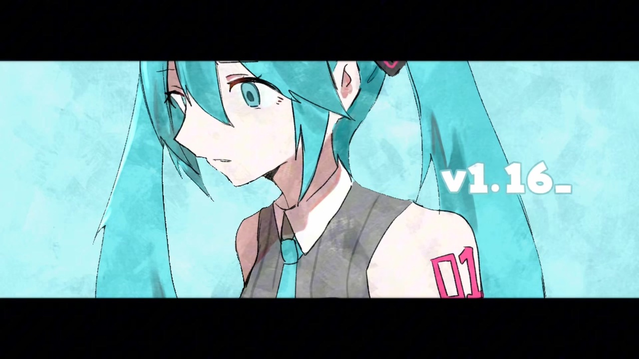 v1.16_ / 初音ミク - ニコニコ動画