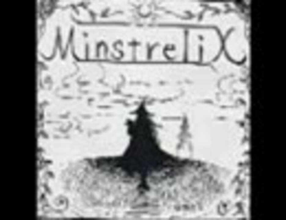 MinstreliX メドレー