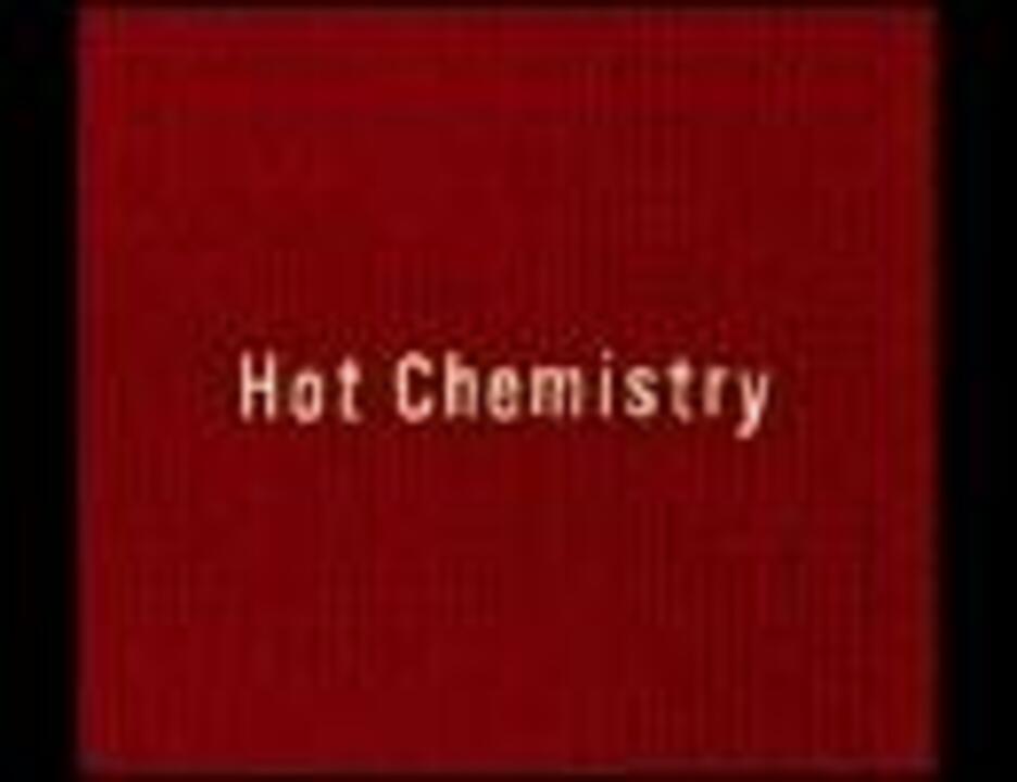 人気の Chemistrｙ 動画 466本 14 ニコニコ動画