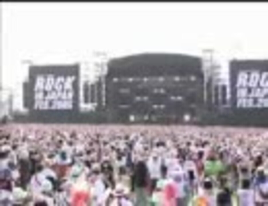 ROCKIN' ON JAPAN FES. 2005 - ニコニコ動画