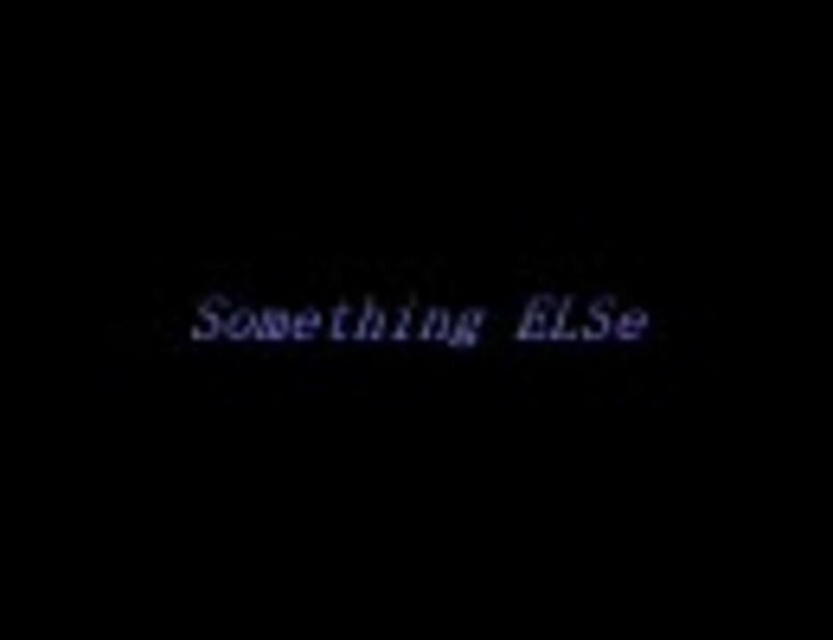 人気の Somethingelse 動画 63本 ニコニコ動画