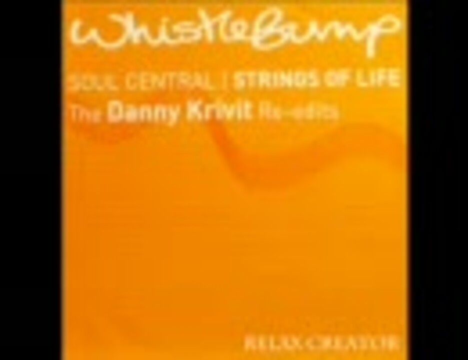 Soul Central Strings Of Life (Danny Krivit ReEdit) ニコニコ動画
