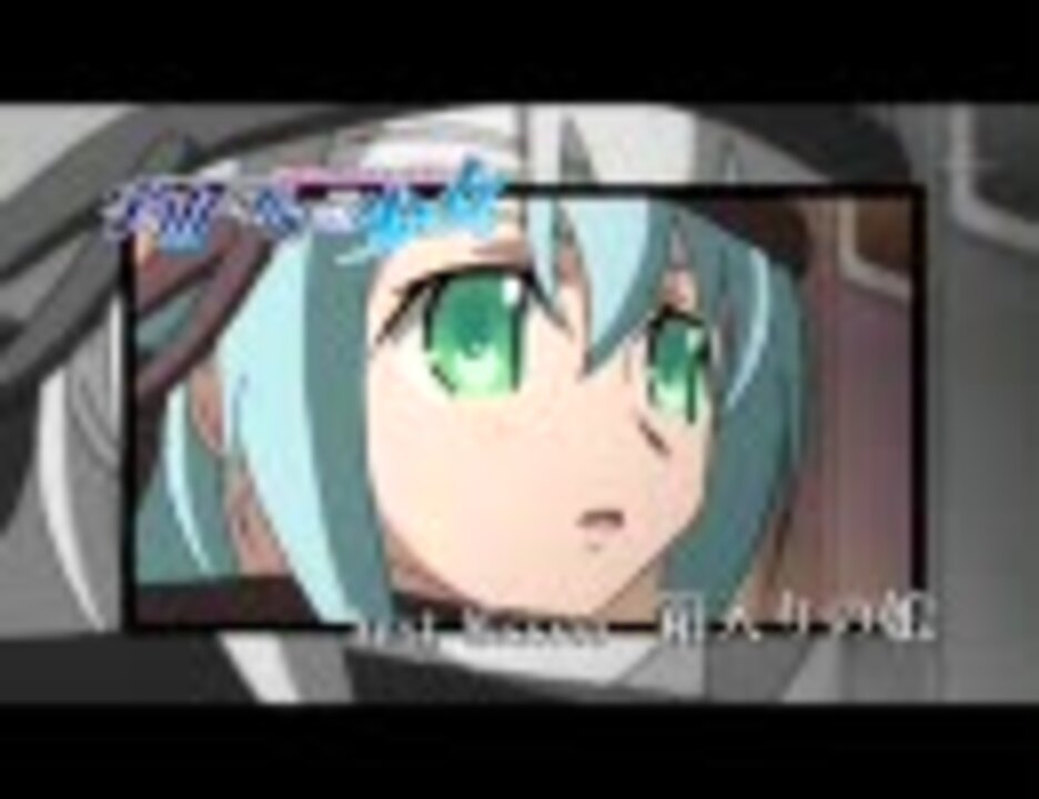 宇宙をかける少女 次回予告集 2話 11話 ニコニコ動画