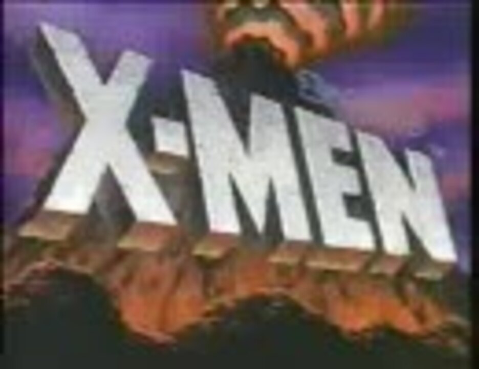 X Men 後期op ニコニコ動画