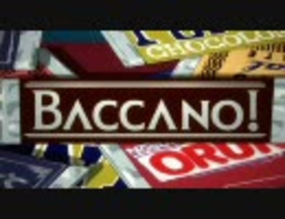 Baccano バッカーノ Op ニコニコ動画