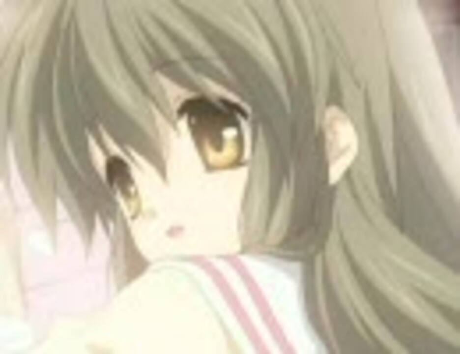 Clanmad 風子 ありがとう ニコニコ動画