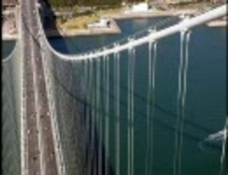人気の「明石海峡大橋」動画 143本 - ニコニコ動画