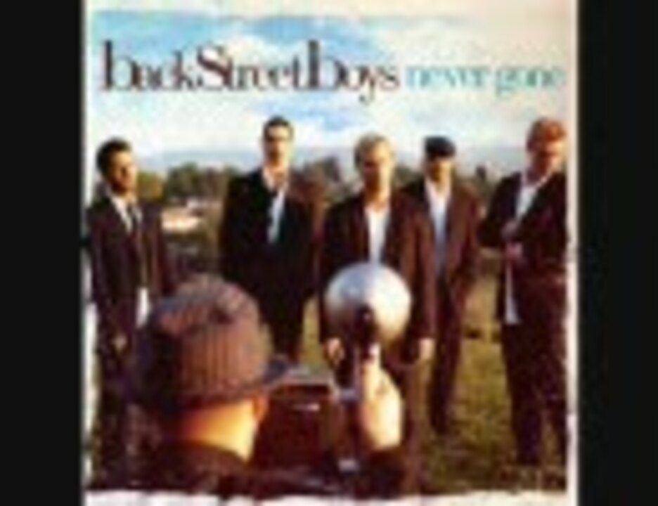 【作業用BGM】Back Street Boys 320kbps(Part1)【Never Gone】