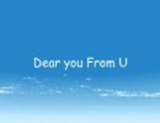 Dear you From U