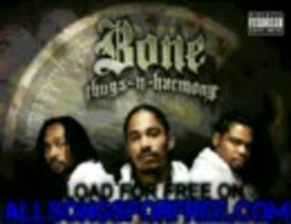 bone thugsnharmony Flow Motion Strength & Loyalty ニコニコ動画