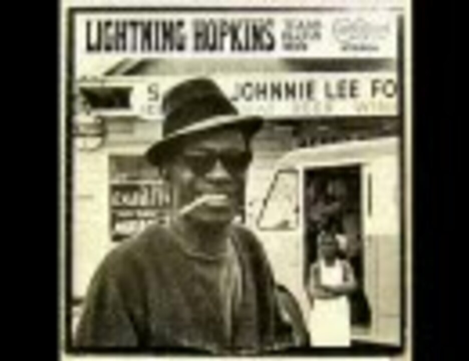 lightnin hopkins shotgun blues ニコニコ動画