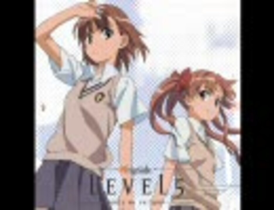 とある科学の超電磁砲OP？ LEVEL5 only my railgun ニコニコ動画